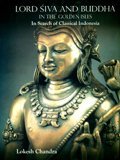 9788177421309: Lord Siva and Buddha in the Golden Isles: In Search of Classical Indonesia