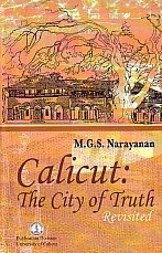Stock image for Calicut: The City of Truth Revisited for sale by Books Unplugged