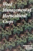 9788177540321: Weed Management of Horticultural Crops