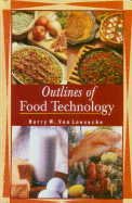Imagen de archivo de Outlines of Food Technology a la venta por Blackwell's