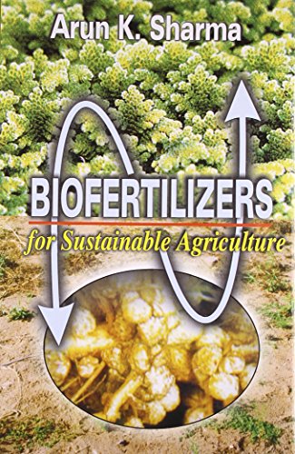 Biofertilizers for Sustainable Agriculture (9788177541182) by A.K. Sharma