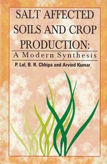 Stock image for Salt Affected Soils and Crop Production : A Modern Synthesis for sale by Vedams eBooks (P) Ltd