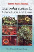 Imagen de archivo de Jatropha curcas L. Silviculture and Uses (2nd Ed.) a la venta por Books in my Basket