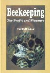 Beekeeping for Profit and Pleasure (9788177542097) by Addison Webb