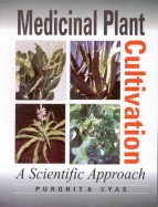 9788177542141: Medicinal Plant Cultivation: A Scientific Approach Including Processing And Financial Guidelines