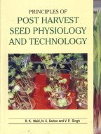 9788177542615: Principles of Post Harvest Seeds Physiology and Technology