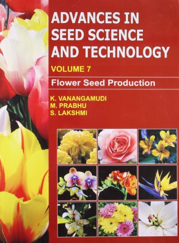 Stock image for Advances in Seed Science and Technology, Vol 7: Flower Seed Production for sale by Books in my Basket