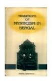 Imagen de archivo de Traditions of Mysticism in Bengal a la venta por Bookmonger.Ltd