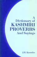 Imagen de archivo de A Dictionary of Kashmiri Proverbs and Sayings a la venta por Books Puddle