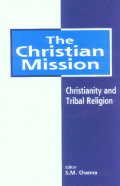 9788177551969: The Christian Mission: Christianity and Tribal Religion