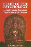 Imagen de archivo de BUDDHIST PSYCHOLOGY: An Inquiry Into the Analysis and Theory of Mind in Pali Literature a la venta por David H. Gerber Books (gerberbooks)