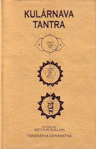 Stock image for Tantrik Texts Volume IV: Kularnava Tantra for sale by Downtown Books & News