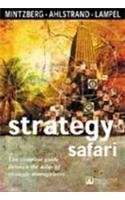 9788177580990: Strategy Safari: The Complete Guide through the Wilds of Strategic Management