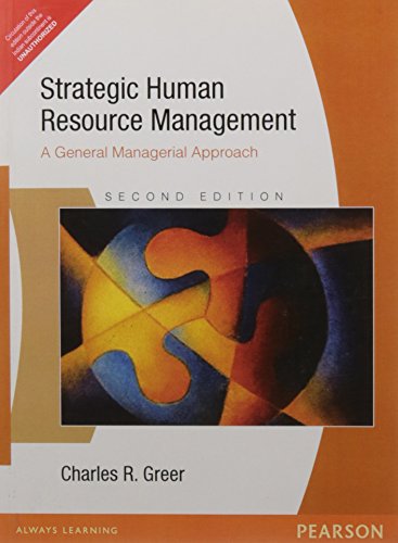 Strategic Human Resource Management: A General Managerial Approach (Second Edition)