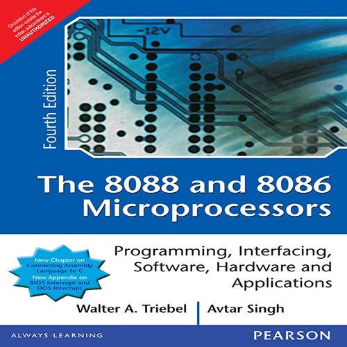 9788177584813: The 8088 and 8086 Microprocessors: Programming, Interfacing, Software, Hardware, and Applications 4th By Walter A. Triebel (International Economy Edition)