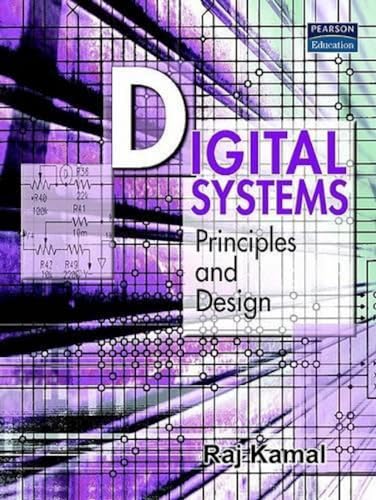 9788177585704: Digital Systems: Principles and Design