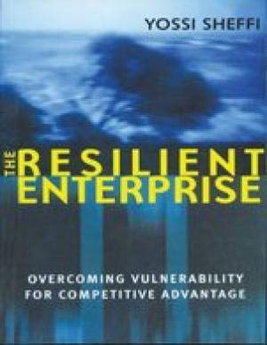 9788177587142: The Resilient Enterprise: Overcoming Vulnerability or Competitive Advantage [Mass Market Paperback] Y Sheffi