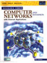 9788177587494: Computer Networks and Internets with Internet Applications , with cd [Paperback] [Jan 01, 2003] Douglas E. Comer