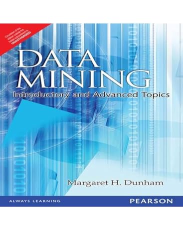 Imagen de archivo de Data Mining: Introductory and Advanced Topics a la venta por Once Upon A Time Books