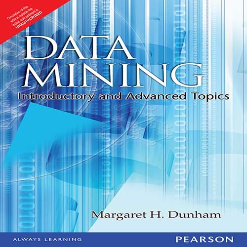 9788177587852: DATA MINING: INTRODUCTORY AND ADVANCED TOPICS