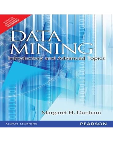 Stock image for Data Mining: Introductory And Advanced Topics for sale by Books in my Basket
