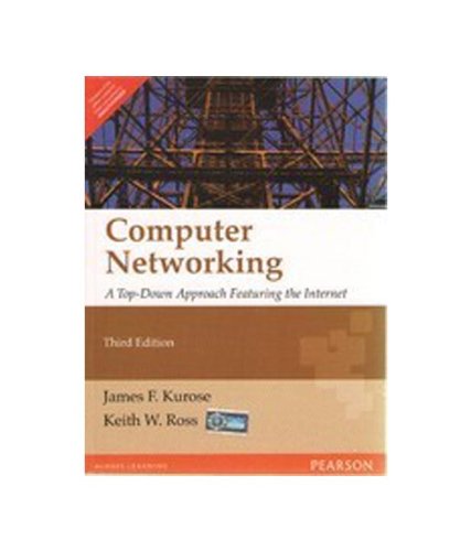 Stock image for Computer Networking: A Top-Down Approach Featuring the Internet, 3/e for sale by Irish Booksellers