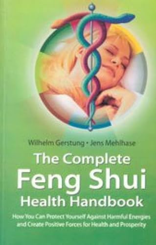 9788177690675: The Complete Feng Shui Health Handbook