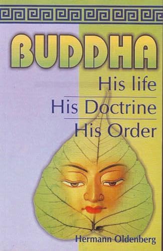 9788177690729: Buddha: His Life, His Doctrine, His Order