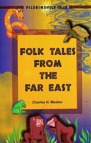 Beispielbild fr Folk Tales from the Far East zum Verkauf von Powell's Bookstores Chicago, ABAA