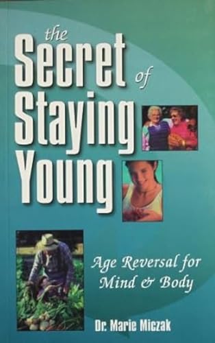 Stock image for The Secret of Staying Young for sale by Majestic Books