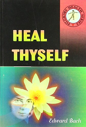 Heal Thyself (9788177691375) by Edward Bach