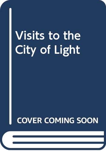 Stock image for Visits to the City of Light for sale by Books Puddle