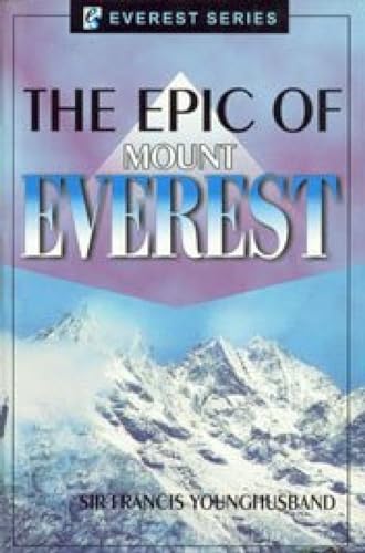 Beispielbild fr The Epic of Mount Everest zum Verkauf von Books Puddle