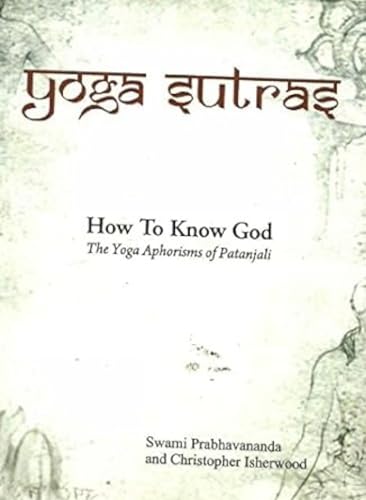 Stock image for Yoga Sutras : How to Know God for sale by Books Puddle