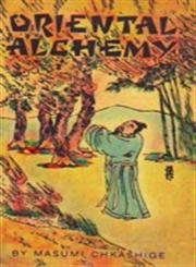 Imagen de archivo de Oriental Alchemy a la venta por Books Puddle