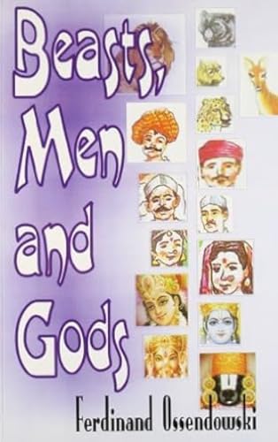 Stock image for Beasts, Men and Gods for sale by Books Puddle