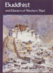 Stock image for Buddhists and Glaciers of Western Tibet for sale by Yak and Yeti Books