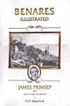 'Benares Illustrated' and 'James Prinsep and Benares'