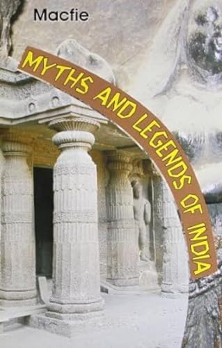 Stock image for Myths and Legends of India for sale by Books Puddle