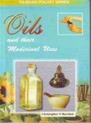 Imagen de archivo de Oils and their Medicinal Uses a la venta por Books Puddle
