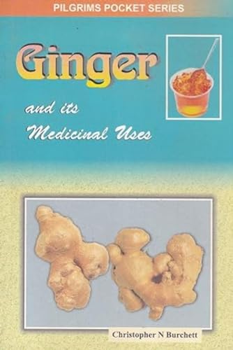 Imagen de archivo de Ginger and its Medicinal Uses a la venta por Books Puddle