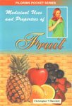 Imagen de archivo de Medicinal Uses and Properties of Fruit a la venta por Books Puddle