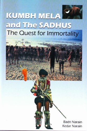 Beispielbild fr Kumbh Mela And The Sadhus The Quest For Immortality zum Verkauf von ThriftBooks-Atlanta