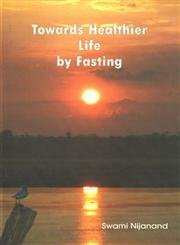 Imagen de archivo de Towards Healthier Life by Fasting a la venta por Books Puddle