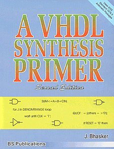 Stock image for Vhdl Systhesis Primer, 2Nd Edition for sale by Books in my Basket