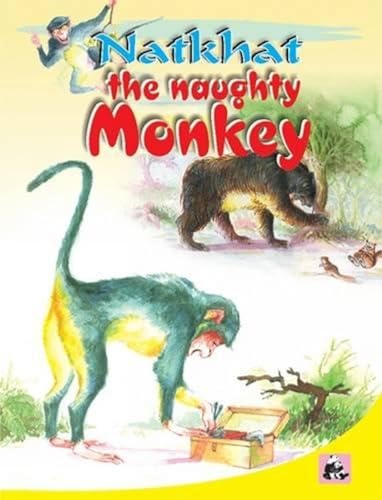 Stock image for Natkhat the Naughty Monkey for sale by WorldofBooks