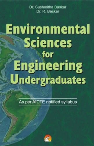 Environmental Sciences for Engineering Undergraduates: As Per AICTE Notified Syllabus (9788178061252) by Sushmitha Baskar