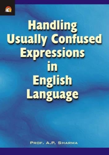 9788178061481: Handling Usually Confused Expressions in English Language