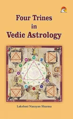 FOUR TRINES IN VEDIC ASTROLOGY