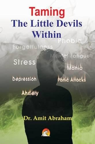 TAMING THE LITTLE DEVILS WITHIN - Stress, Depression, anxiety, Panic Attacks, Phobia